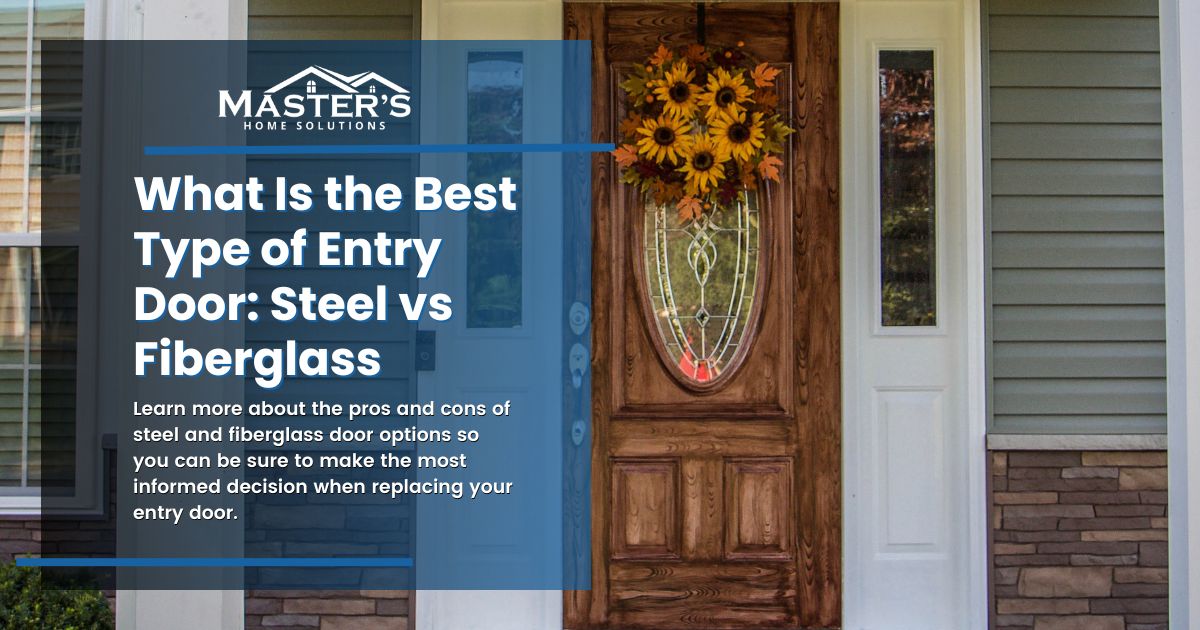 what-is-the-best-type-of-entry-door-steel-vs-fiberglass
